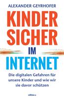 Geyrhofer Alexander: Kinder sicher im Internet 