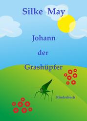 Johann der Grashüpfer - Kinderbuch
