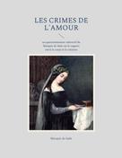 Marquis de Sade: Les crimes de l'amour 