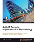 Jeff Laskowski: Agile IT Security Implementation Methodology 
