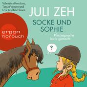 Socke und Sophie - Pferdesprache leicht gemacht (Ungekürzt)