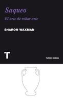 Sharon Waxman: Saqueo 
