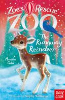 Amelia Cobb: Zoe's Rescue Zoo: The Runaway Reindeer 