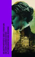 George Sand: Selbstporträts der Literatur: Die einflussreichsten autobiografischen Romane 