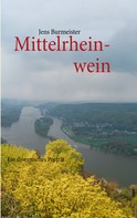 Jens Burmeister: Mittelrheinwein 