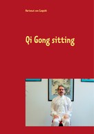 Hartmut von Czapski: Qi Gong sitting 