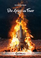Harald Wieczorek: Die Geige im Feuer 