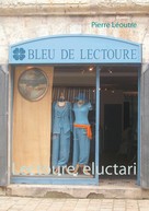 Pierre Léoutre: Lectoure, eluctari 