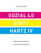 Ulrich Bode: Sozial 4.0 statt Hartz IV 