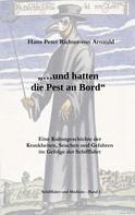 Hans Peter Richter-von Arnauld: ... und hatten die Pest an Bord ★★★★