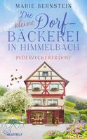 Marie Bernstein: Die kleine Dorfbäckerei in Himmelbach – Puderzuckerträume ★★★★
