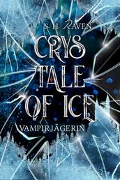 Crys Tale of Ice - Vampirjägerin