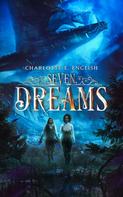 Charlotte E. English: Seven Dreams 