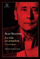 Alan Sillitoe: La vida sin armadura 