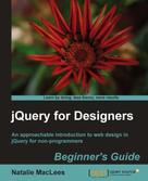 Natalie MacLees: jQuery for Designers: Beginner's Guide 