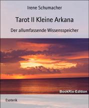 Tarot II Kleine Arkana - Der allumfassende Wissensspeicher