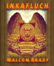 Inkafluch - Eine Abenteuerliche Schatzsuche im Reich der Sonnenkrieger