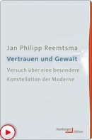 Jan Philipp Reemtsma: Vertrauen und Gewalt 