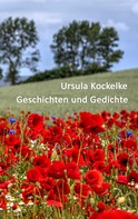 Ursula Kockelke: Geschichten und Gedichte 