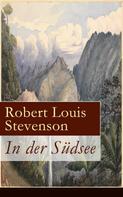 Robert Louis Stevenson: In der Südsee 