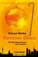 Rotraut Mielke: Rentner-Disco ★★★★