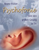Bruno Fricker: Psychofonie 