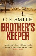 C. E. Smith: Brother's Keeper 