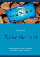 Michael Jastrow: Praise the Lord 