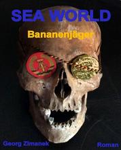 Bananenjäger - Sea World