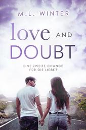 Love and Doubt - Eine zweite Chance für die Liebe?