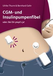 CGM- und Insulinpumpenfibel - oder: Bei Dir piept's ja