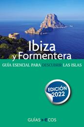Guía de Ibiza y Formentera - Edición 2022