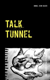 Talk Tunnel - Am Abgrund der Unterhaltung