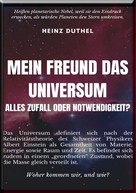 Heinz Duthel: Mein Freund Das Universum 