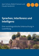 Jean Schoos: Sprachen, Interferenz und Intelligenz 
