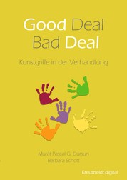 Good Deal - Bad Deal - Kunstgriffe in der Verhandlung