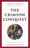 Charles Hudson: The Crimson Conquest 