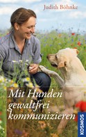 Judith Böhnke: Mit Hunden gewaltfrei kommunizieren ★★★