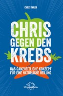 Chris Wark: Chris gegen den Krebs ★★★★★