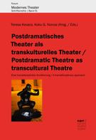 Teresa Kovacs: Postdramatisches Theater als transkulturelles Theater 