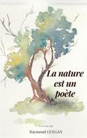 Raymond Guegan: La nature est un poète 