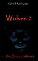 Gerold Ruckgaber: Wolves 2 