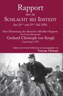 Thomas Rohwer: Rapport über die Schlacht bei Idstedt, den 24sten und 25sten Juli 1850. 