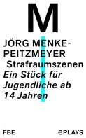 Jörg Menke-Peitzmeyer: Strafraumszenen 