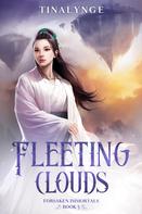 Tinalynge: Fleeting Clouds 