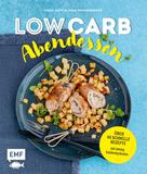 Inga Pfannebecker: Low Carb Abendessen – Über 60 schnelle Rezepte mit wenig Kohlenhydraten ★★★★