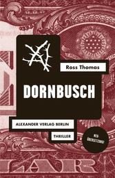 Dornbusch - Mit einem Briefwechsel zwischen Ross Thomas und Jörg Fauser