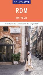 POLYGLOTT on tour Reiseführer Rom - Individuelle Touren durch die Stadt