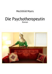 Die Psychotherapeutin - Roman
