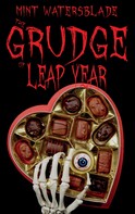 Mint Watersblade: The Grudge of leap year 